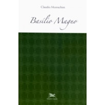 Basílio Magno - Literatura Cristã Antiga