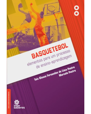 BASQUETEBOL:: ELEMENTOS PARA UM PROCESSO DE ENSINO-APRENDIZAGEM