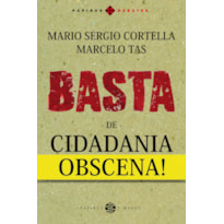 BASTA DE CIDADANIA OBSCENA!