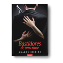 BASTIDORES DE UM CRIME - VOLUME 6