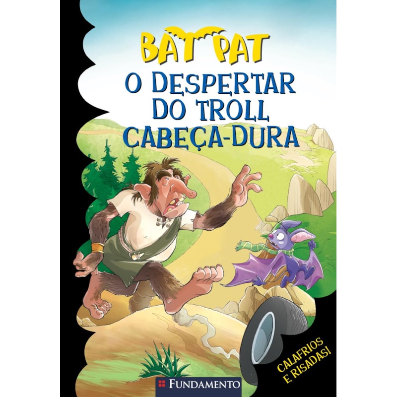 BAT PAT - O DESPERTAR DO TROL CABEÇA-DURA