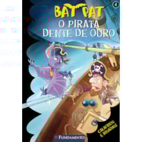 BAT PAT - O PIRATA DENTE DE OURO