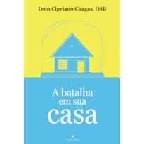 BATALHA EM SUA CASA, A