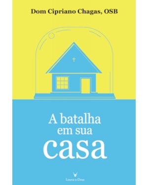 BATALHA EM SUA CASA, A