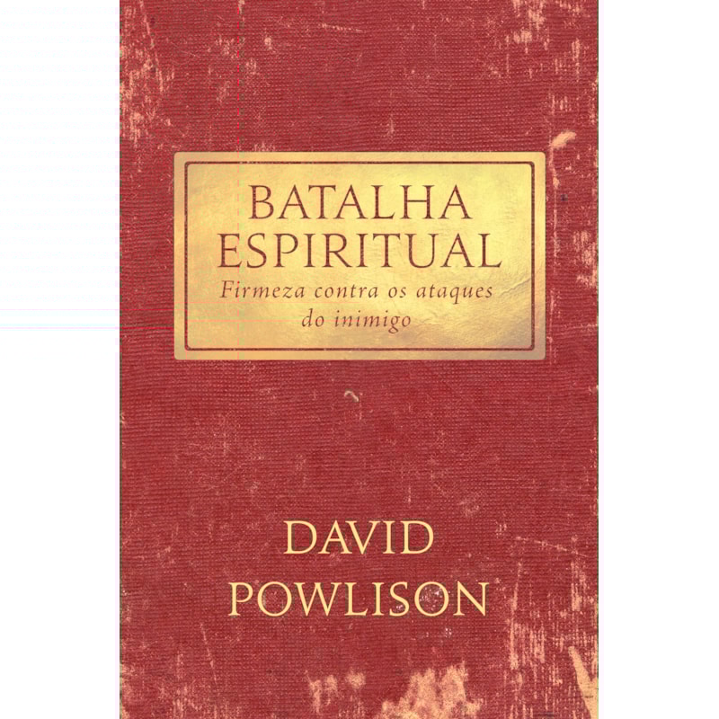 BATALHA ESPIRITUAL: FIRMEZA CONTRA OS ATAQUES DO INIMIGO