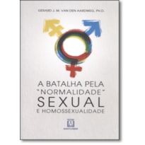 BATALHA PELA NORMALIDADE SEXUAL, A