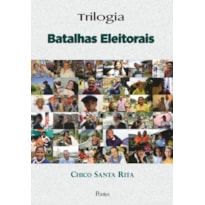 BATALHAS ELEITORAIS - 3 VOLUMES