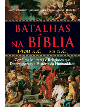 Batalhas na bíblia: 1400 a.c - 73 d.c