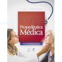 BATES - PROPEDÊUTICA MÉDICA