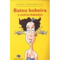 BATEU BOBEIRA E OUTROS BABADOS