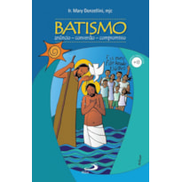 Batismo: anúncio, conversão, compromisso