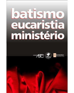 BATISMO EUCARISTIA MINISTERIO