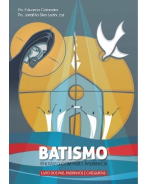 BATISMO - ITINERÁRIO COM PAIS E PADRINHOS