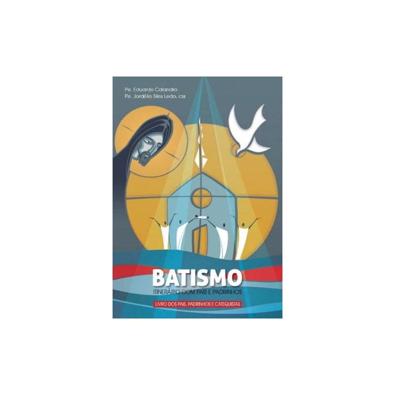 BATISMO - ITINERÁRIO COM PAIS E PADRINHOS