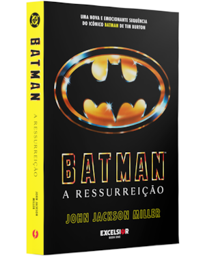 BATMAN - A RESSURREIÇÃO