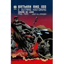 Batman:ano 100 e outras histórias: edição de luxo