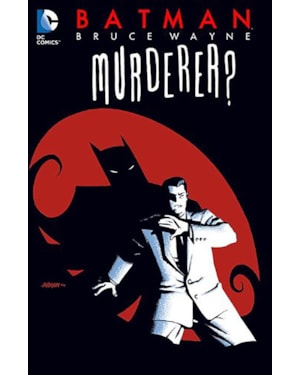 Batman - bruce wayne: assassino?