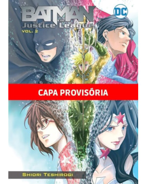 Batman e a liga da justica vol.2: dc mangá