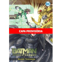 Batman e a liga da justica vol.3