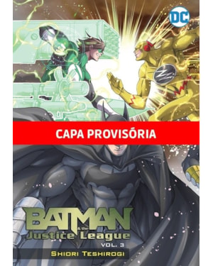 Batman e a liga da justica vol.3