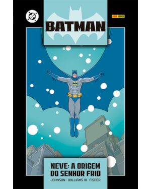 Batman: Neve - A Origem Do Senhor Frio