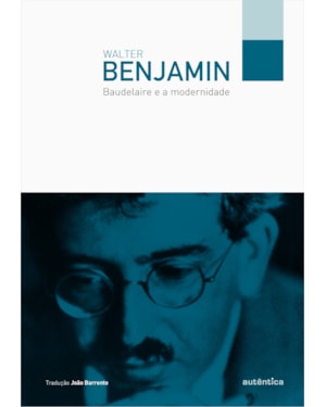 BAUDELAIRE E A MODERNIDADE