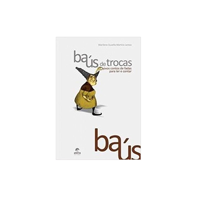BAUS DE TROCAS: NOVOS CONTOS DE FADAS PARA LER E CONTAR - 1