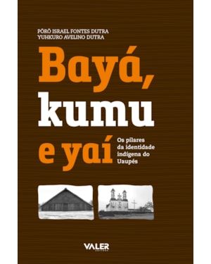BAYÁ, KAMU E YAÍ