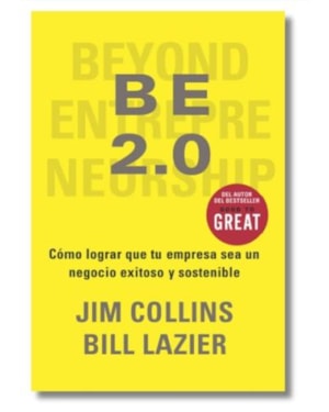 Be 2.0: cómo lograr que tu empresa sea un negocio exitoso y sostenible