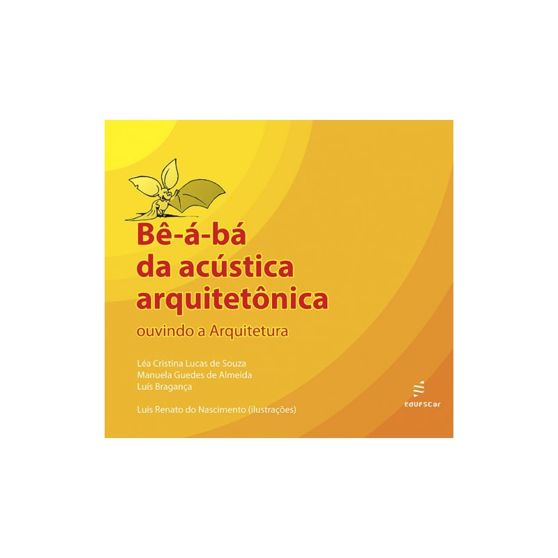 BÊ-Á-BÁ DA ACÚSTICA ARQUITETÔNICA