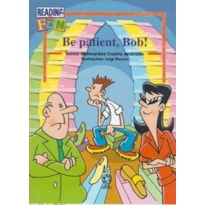 BE PATIENT, BOB! - 1