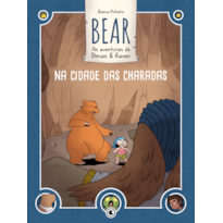 Bear - As aventuras de Dimas & Raven: Na cidade das charadas: Volume 1