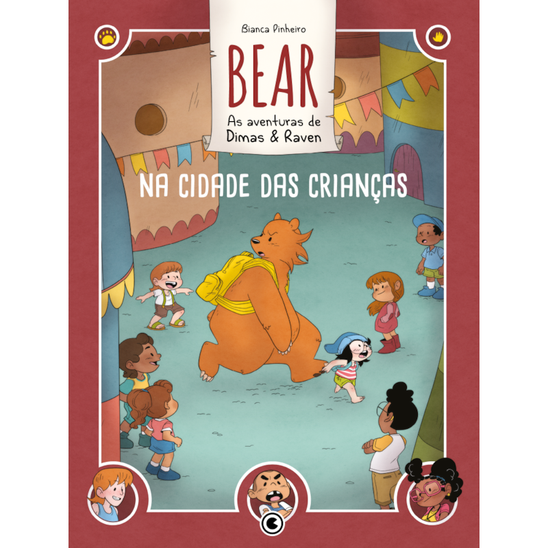 BEAR - AS AVENTURAS DE DIMAS & RAVEN: NA CIDADE DAS CRIANÇAS: VOLUME 2
