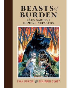 BEASTS OF BURDEN: CÃES SÁBIOS E HOMENS NEFASTOS