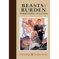 BEASTS OF BURDEN: TERRITÓRIO OCUPADO
