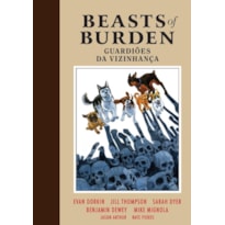 BEASTS OF BURDEN VOL. 2: GUARDIÕES DA VIZINHANÇA