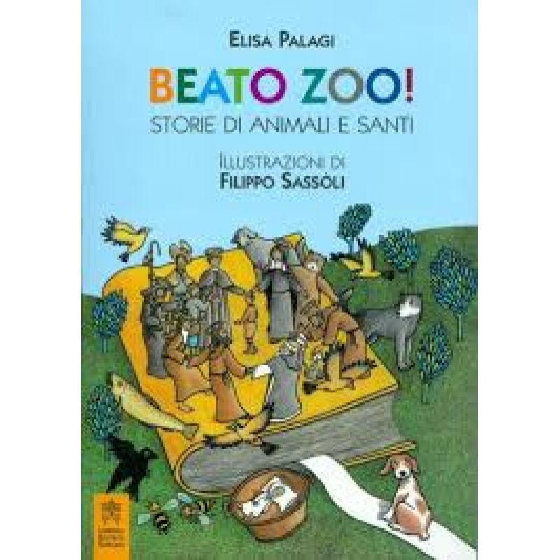 BEATO ZOO - STORIE DI ANIMALI E SANTI