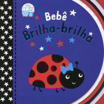 BEBÊ BRILHA-BRILHA: OLHA, BEBÊ!