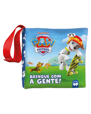 BEBÊ FELIZ - PATRULHA CANINA: BRINQUE COM A GENTE: LIVRO DE PANO INFANTIL