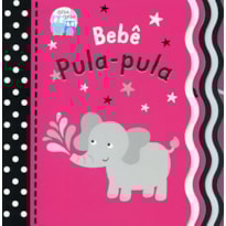 BEBÊ PULA-PULA: OLHA BEBÊ!