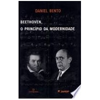 BEETHOVEN O PRINCIPIO DA MODERNIDADE - 1ª BEETHOVEN O PRINCIPIO DA MODERNIDADE - 1ª