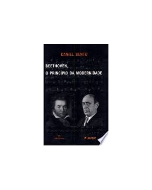 BEETHOVEN O PRINCIPIO DA MODERNIDADE - 1ª