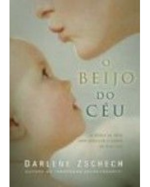 BEIJO DO CÉU: A GRAÇA DE DEUS PARA REALIZAR O SONHO DA SUA VIDA