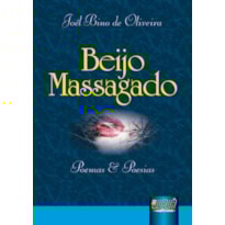 BEIJO MASSAGADO - POEMAS E POESIAS