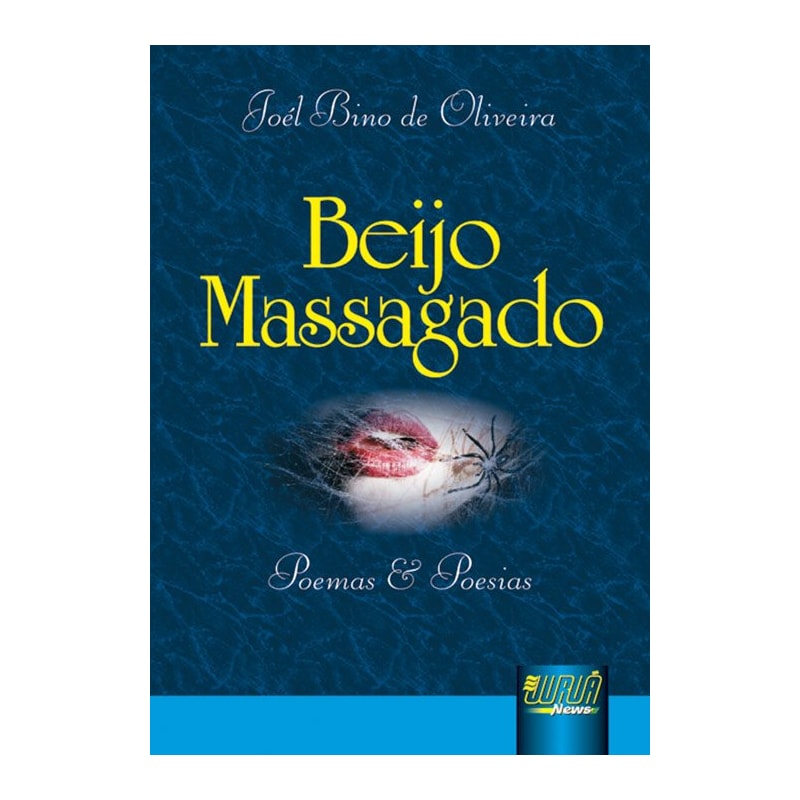 BEIJO MASSAGADO - POEMAS E POESIAS