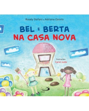 Bel e Berta na casa nova