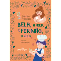 BELA, A FERA, E FERNÃO, O BELO