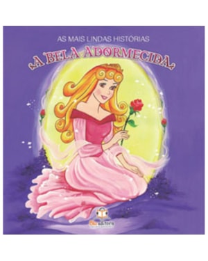 BELA ADORMECIDA, A - COL. AS MAIS LINDAS HISTORIAS - 1ª