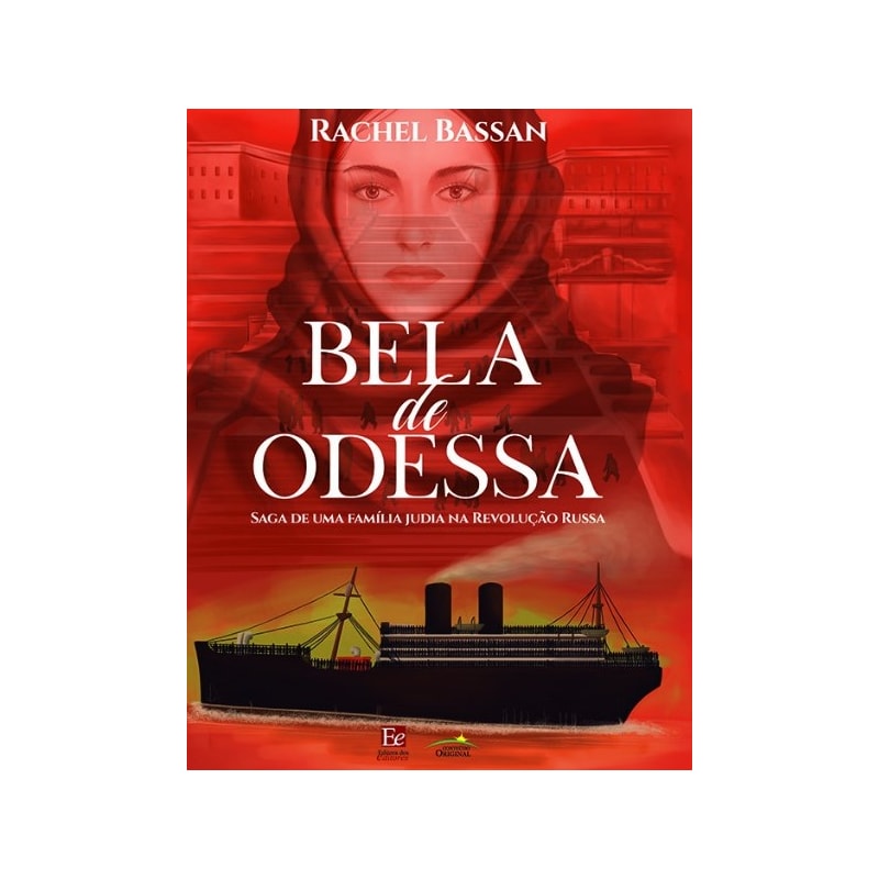 BELA DE ODESSA: SAGA DE UMA FAMÍLIA JUDIA NA REVOLUÇÃO RUSSA