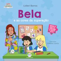 Bela e as cores da superação